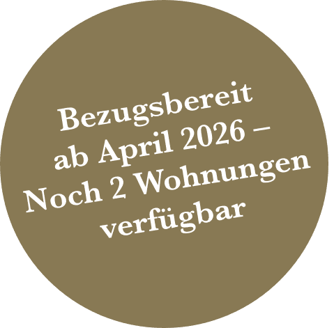 Bezugsbereit ab April 2026 – Noch 2 Wohnungen verfügbar